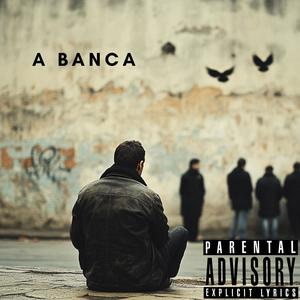 A Banca (Explicit)