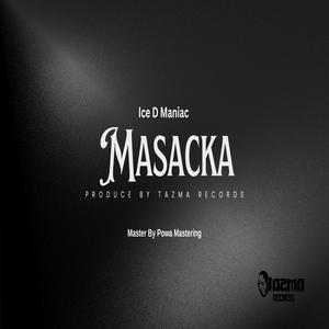 Masacka (feat. Ice D maniac)