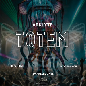 TOTEM (feat. ISAAC FRANCIS & DARRELL JONES) [Explicit]