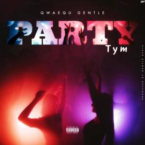 Party Tym (Explicit)