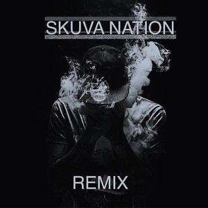 Skuva Nation (Remix|Explicit)