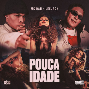 Pouca Idade (Explicit)