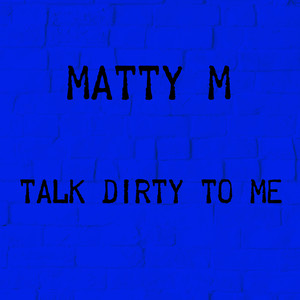 Talk Dirty To Me (Originally Performed By Jason Derulo)