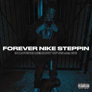 Forever Nike Steppin (Greatest Hits) [Explicit]