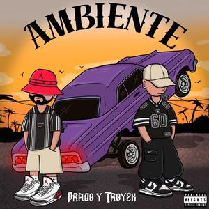 AMBIENTE (feat. Prado) (Explicit)