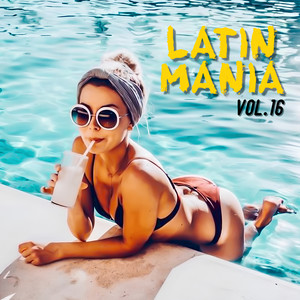 Latin Mania, Vol. 16 (Explicit)