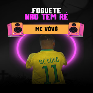 Foguete Não Tem Ré (Explicit)