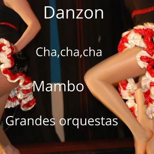 Danzón, Cha, Cha, Cha, Mambo