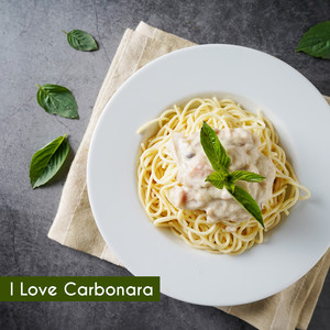 I Love Carbonara