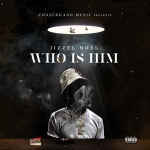 Who Is Him (Explicit)