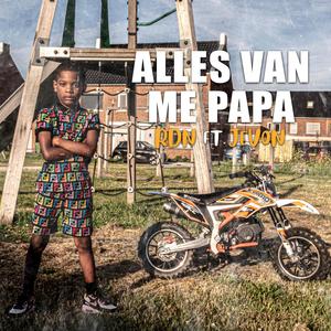 Alles van me Papa(feat. Jevon)