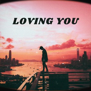 Loving You