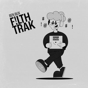 Filth Trak (Explicit)