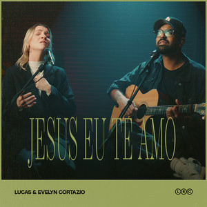 Jesus Eu Te Amo
