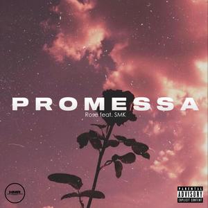 Promessa(feat. SMK) (Explicit)