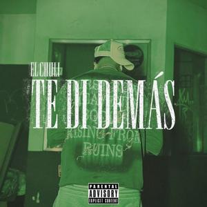 Te Di De Más (Explicit)