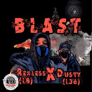 Blast (feat. Dusty) [Explicit]