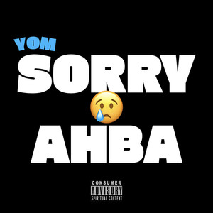 Sorry Ahba (Explicit)