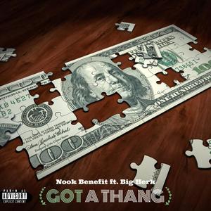 Got A Thang (feat. Big Herk) [Explicit]