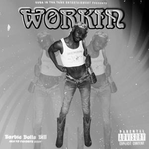 Workin (Slowed) (Explicit)