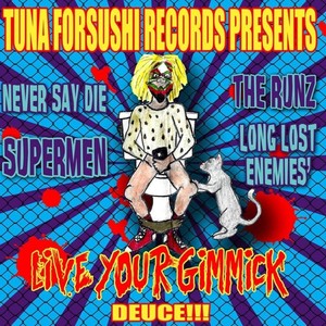 Live Your Gimmick: Deuce!!! (Explicit)