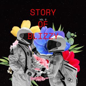 Story of blizzy (Explicit)