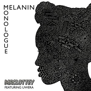 Melanin Monologue