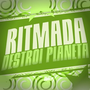 Ritmada Destroi Planeta (Explicit)