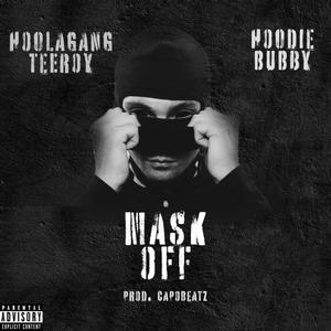 MASK OFF (feat. Hoodie Bubby) (Explicit)