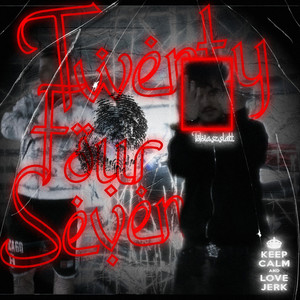 TWENTY FOUR SEVEN (Explicit)