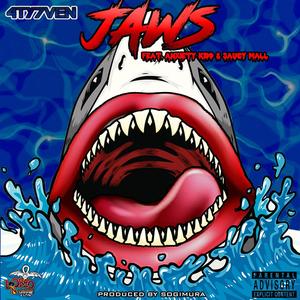 Jaws(feat. Anxiety Kidd & Saucy Mall) (Explicit)