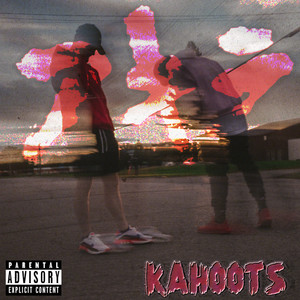 Kahoots (Explicit)