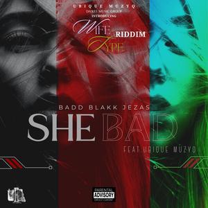 She Bad (Explicit)