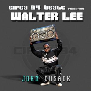 John Cusack (feat. Walter Lee) [Explicit]