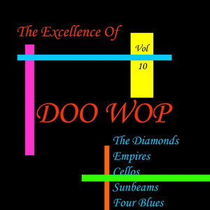 Doo Wop Excellence Vol 10