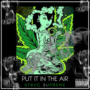 Put It in the Air (Explicit)