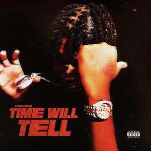 Time Will Tell (Explicit)