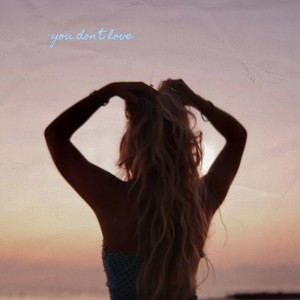 You Don't Love
