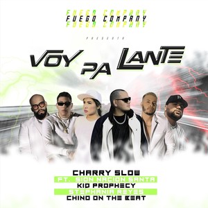 Voy Pa Lante(feat. Sion Nacion Santa, Stephania Reyes & Kid Prophecy)