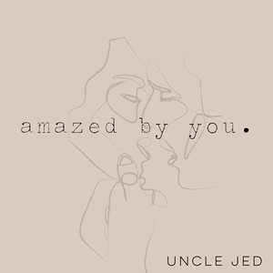 Amazed by You.