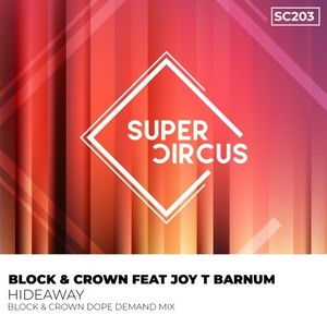 Hideaway (Block & Crown Dope Demand Mix)