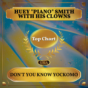 Don't You Know Yockomo (Billboard Hot 100 - No 56)