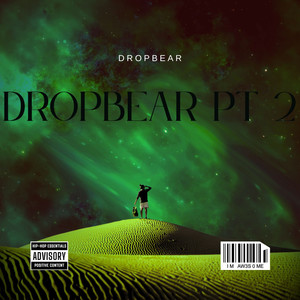 Dropbear Pt 2 (Dream Maker Studios Remix|Explicit)