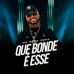 Que Bonde é Esse (Explicit)