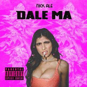 Dale Ma (Explicit)