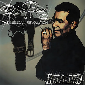 Ruben Ramos & the Mexican Revolution Reloaded