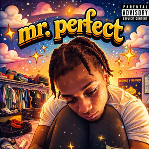 Mr. Perfect (feat. heemfinura) (Explicit)