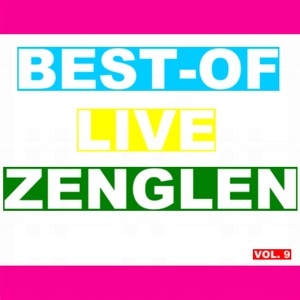 Best-of live zenglen (Vol. 9)