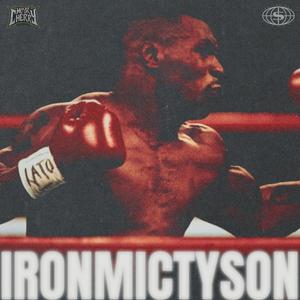 IronMicTyson (feat. $PADE) [Explicit]