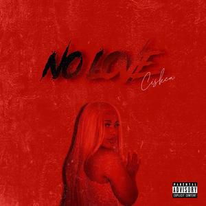 No Love (Explicit)